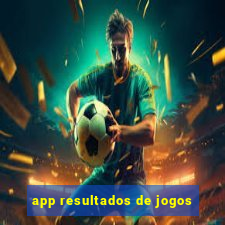 app resultados de jogos